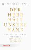 der-herr-haelt-unsere-hand-unveroeffentlichte-predigten-band-1-fasten-und-osterzeit-978-3-451-03667-5-94723