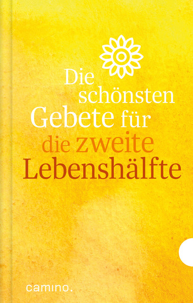 Die schönsten Gebete für die zweite Lebenshälfte