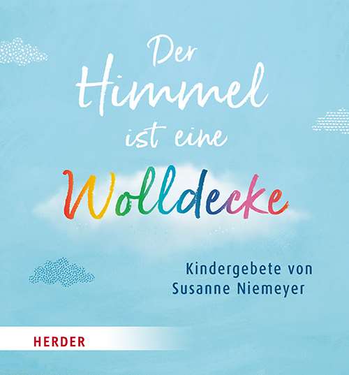 der-himmel-ist-eine-wolldecke-kindergebete-978-3-451-71713-0-81789