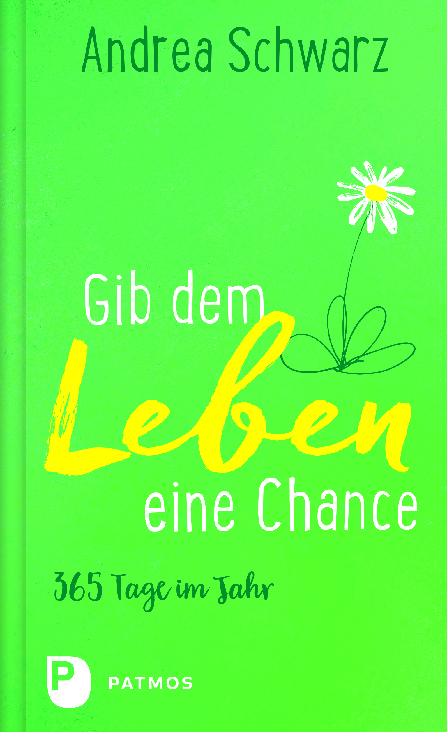 978-3-8436-1629-4Gib-dem-Leben-eine-Chance