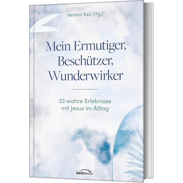 821170000_Mein Ermutiger-Beschützer-Wunderwirker