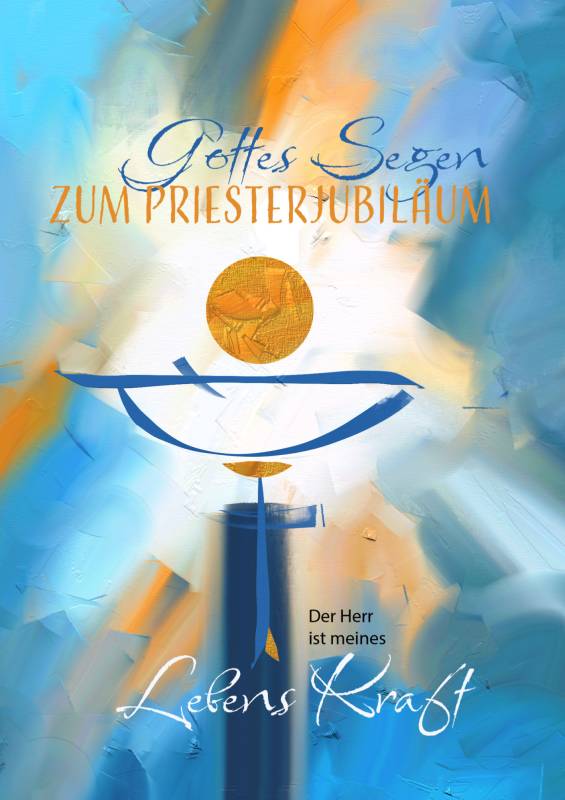 8628D_Priesterjubiläum-Meines Lebens Kraft